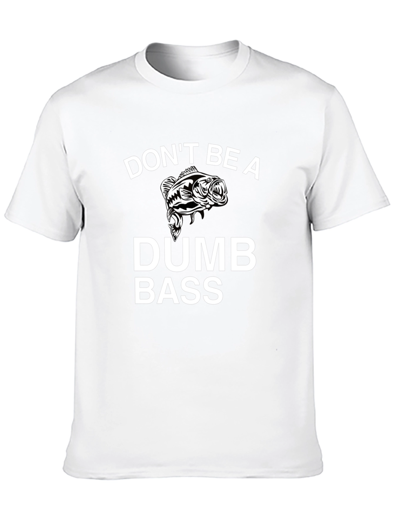 Dont Be a Dumb Bass Black Graphic T-Shirt
