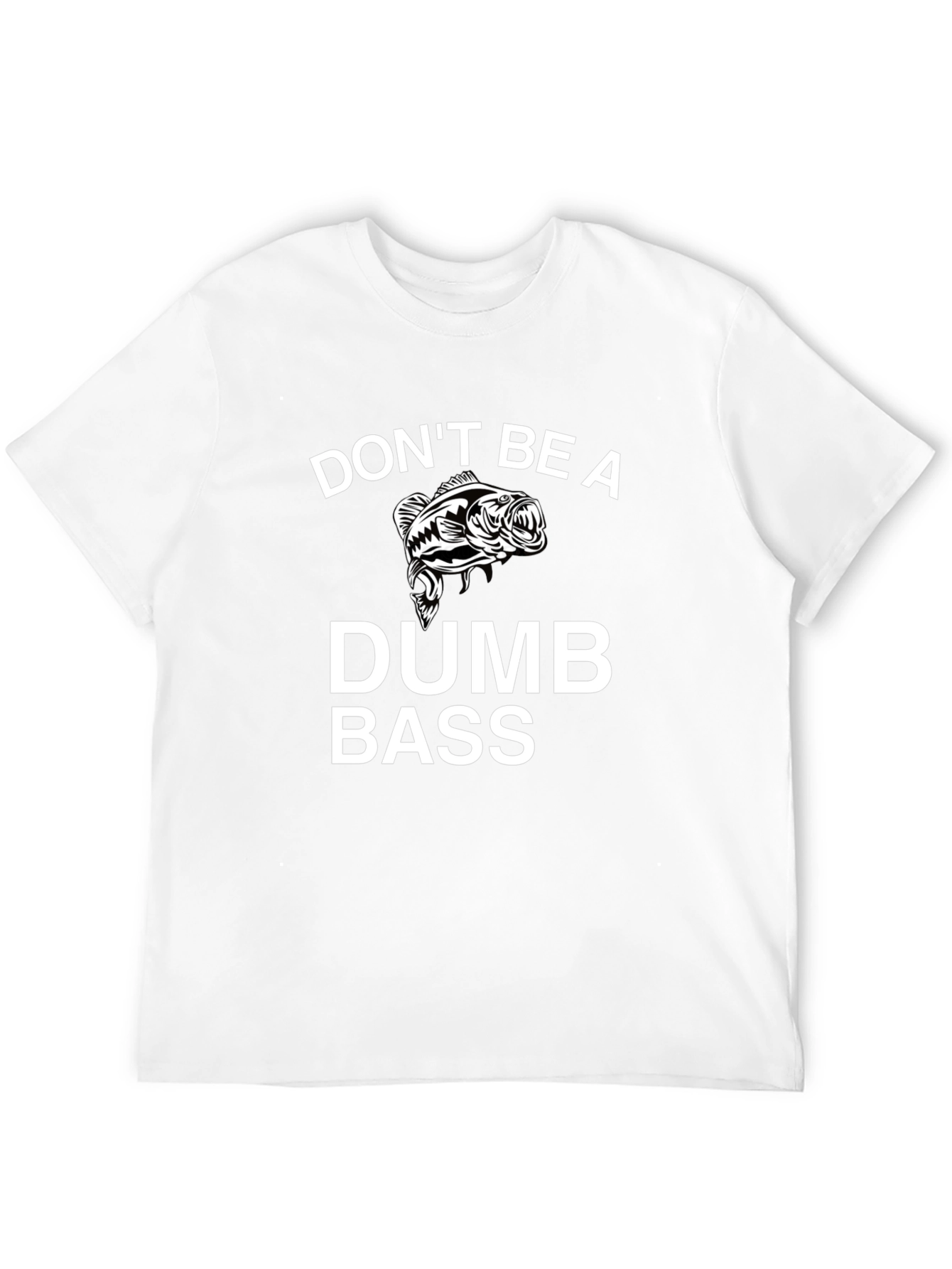 Dont Be a Dumb Bass Black Graphic T-Shirt