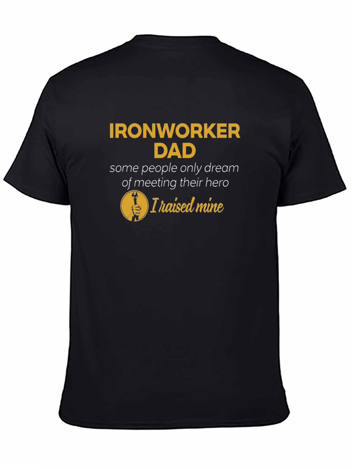 Ironworker Dad Hero T-Shirt