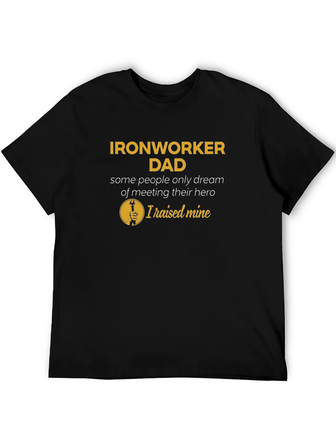 Ironworker Dad Hero T-Shirt