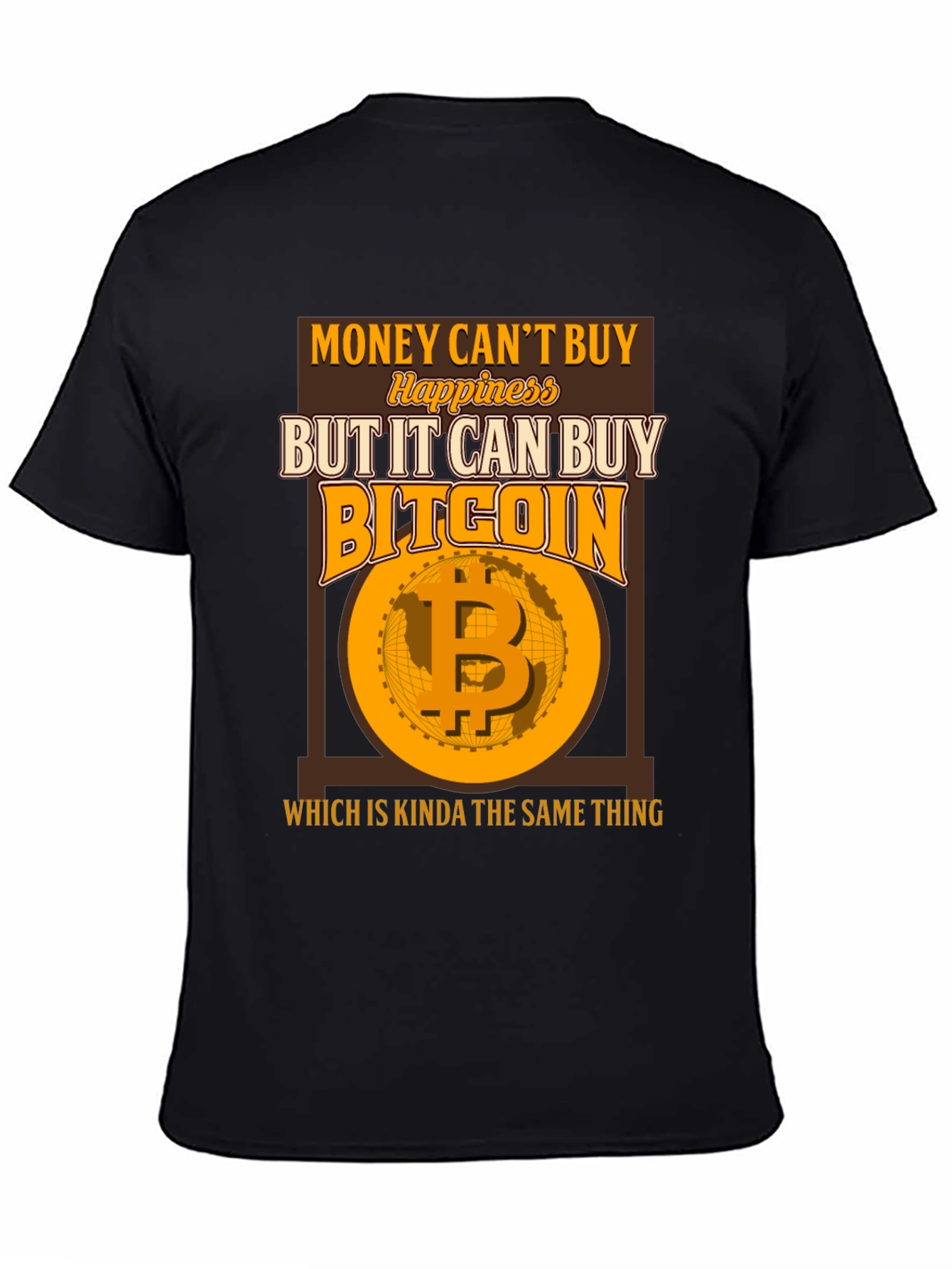 Bitcoin Graphic Tee: Money Cant Buy Happiness T-Shirt