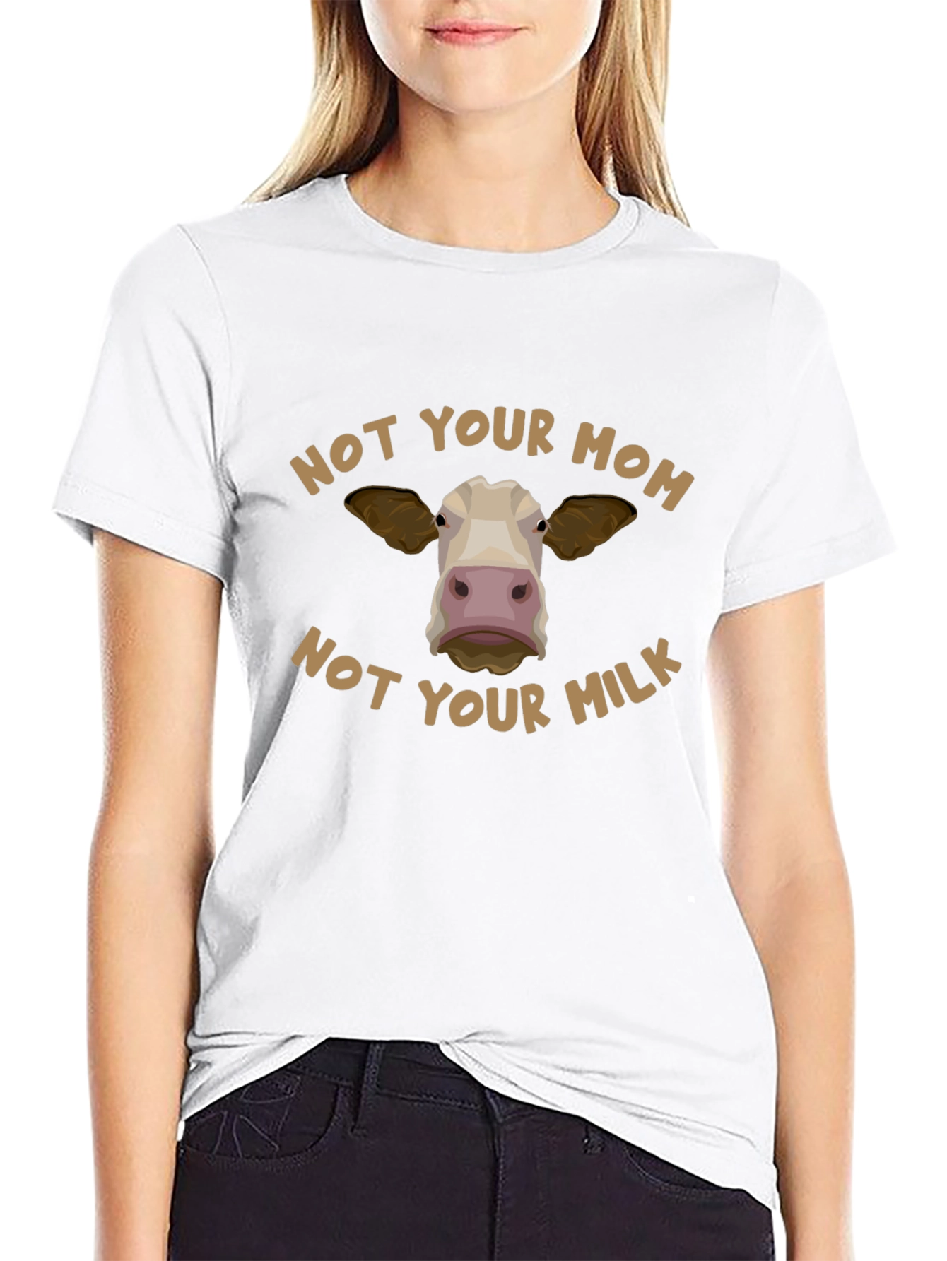 Not Your Mom Not Your Milk Vegan T-Shirt