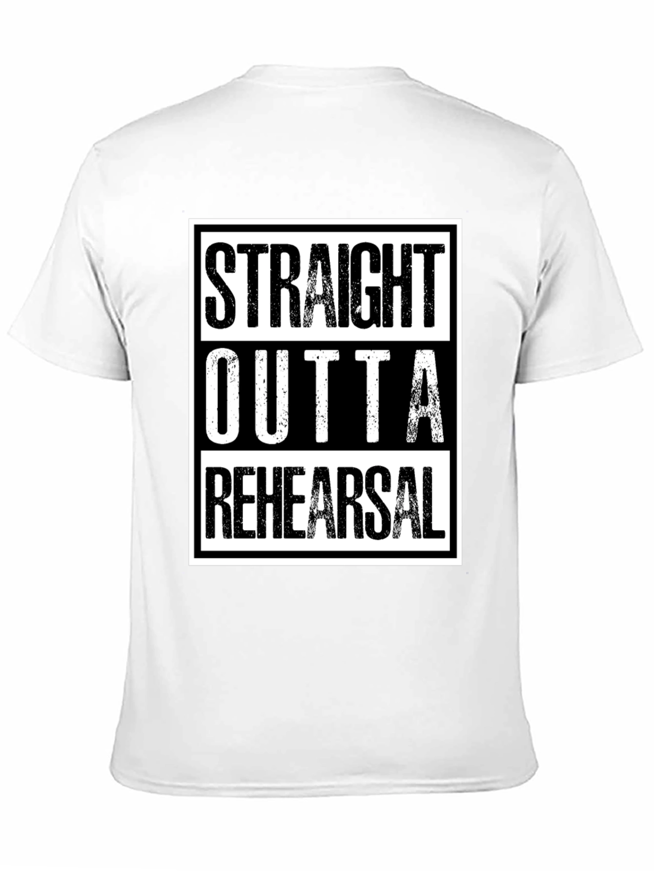 Straight Outta Rehearsal Graphic Tee