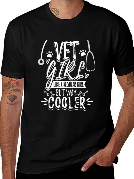 Vet Girl T-Shirt: Cooler Than Regular Girls