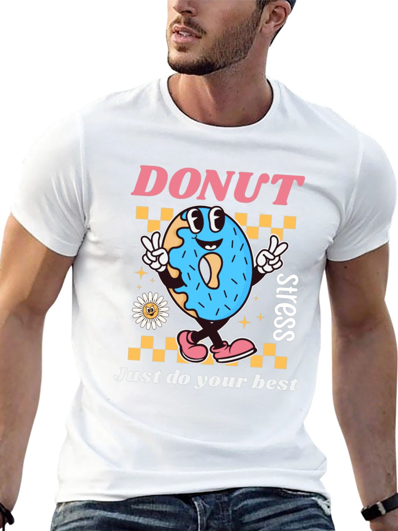 Donut Stress T-Shirt: Just Do Your Best Graphic Tee