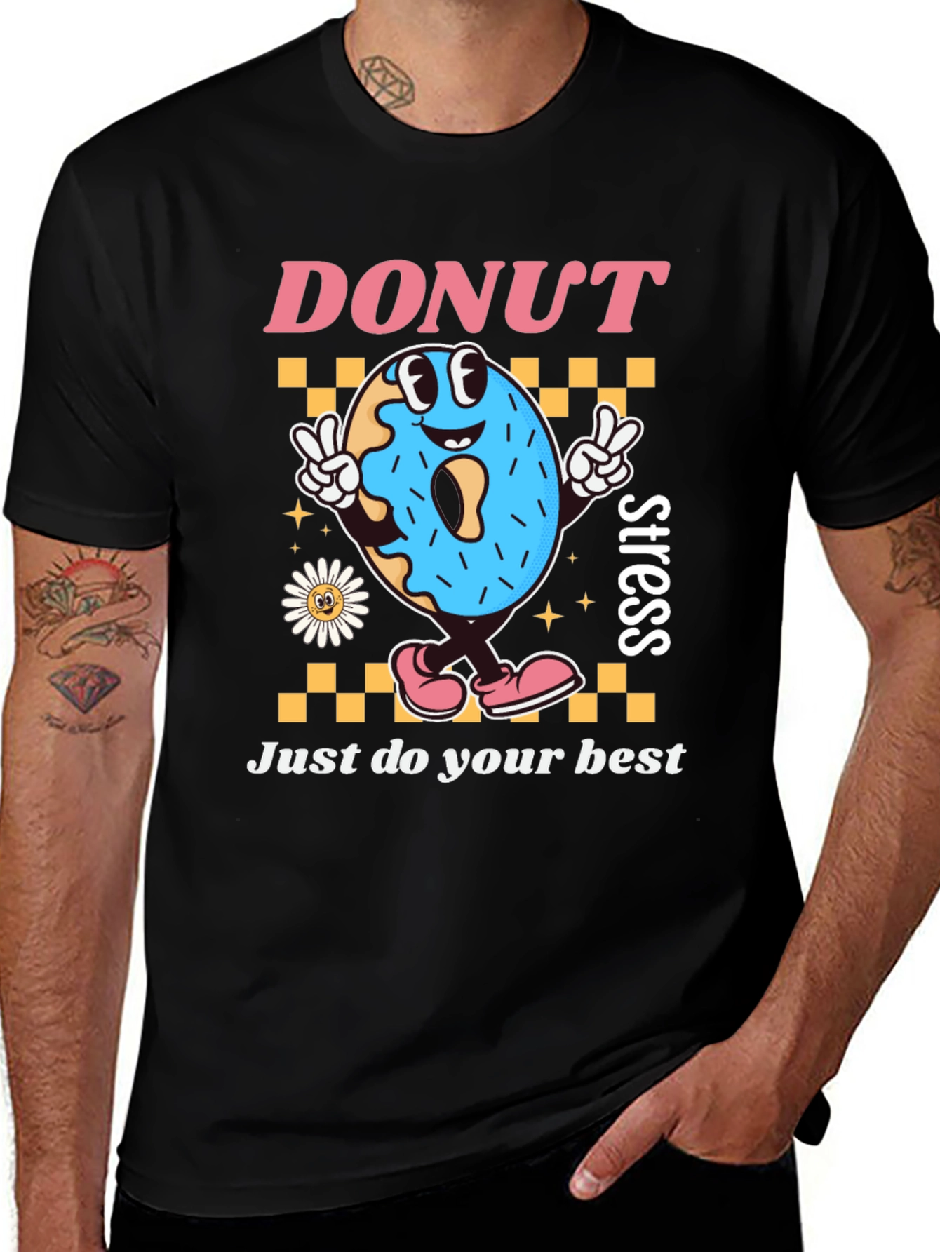 Donut Stress T-Shirt: Just Do Your Best Graphic Tee