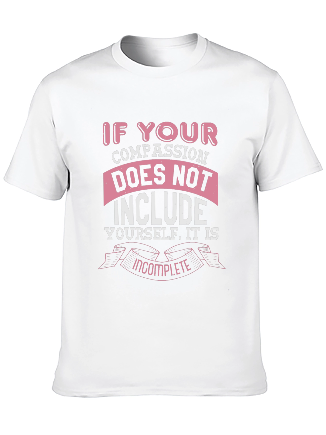 Compassion Graphic Tee - Treat Yourself Well T-Shirt
