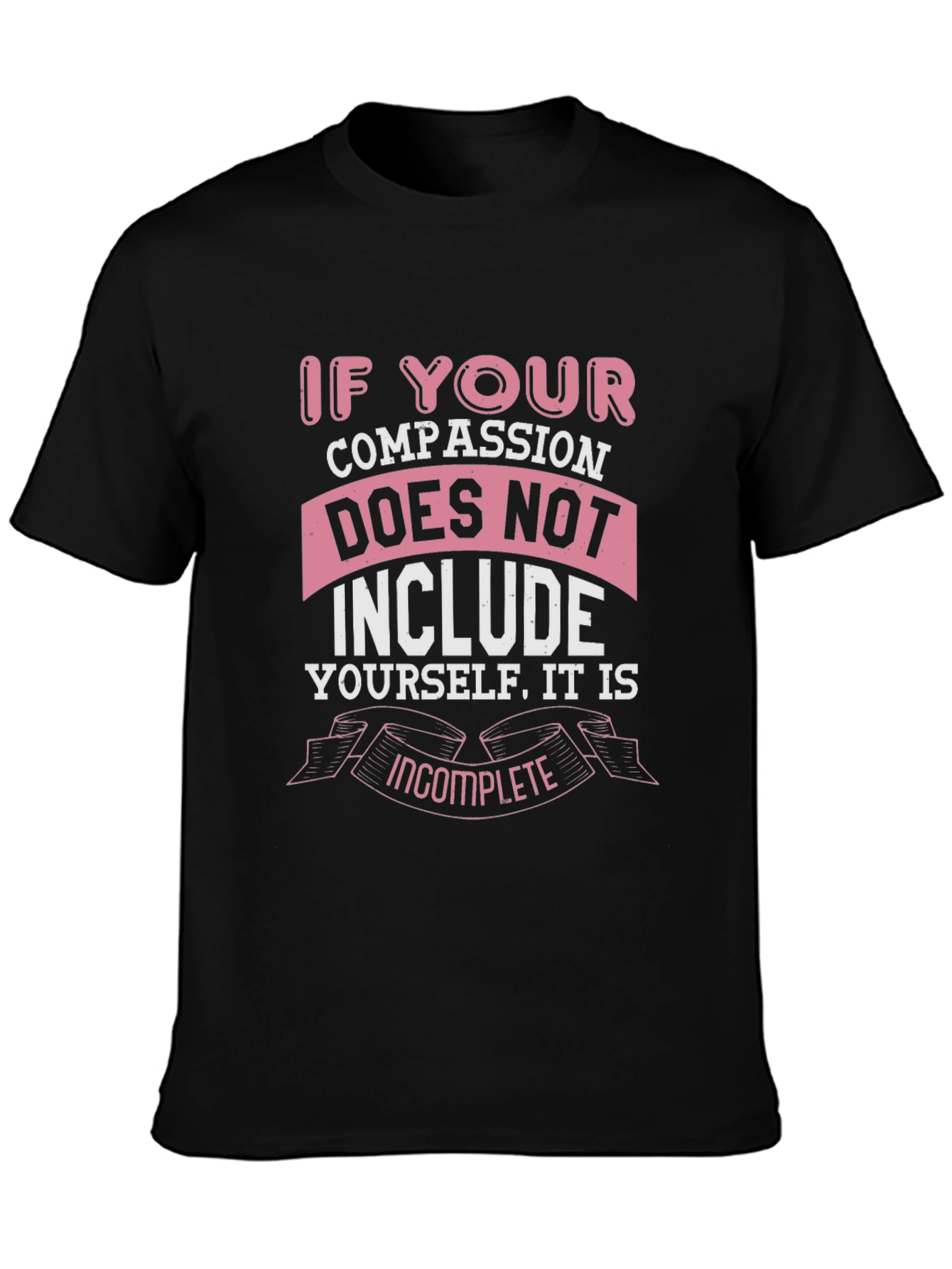 Compassion Graphic Tee - Treat Yourself Well T-Shirt
