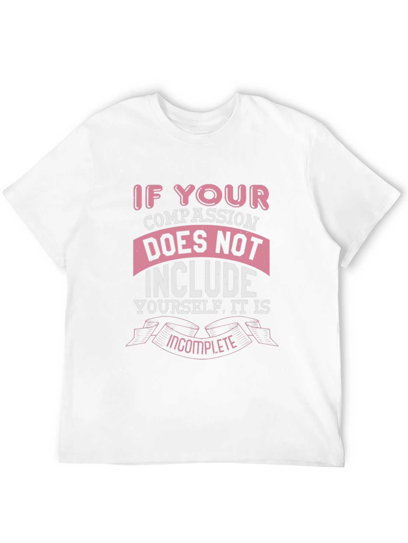 Compassion Graphic Tee - Treat Yourself Well T-Shirt