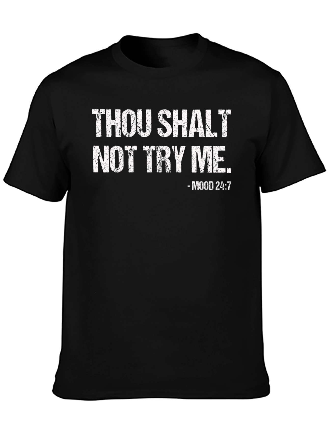 Thou Shalt Not Try Me Graphic T-Shirt