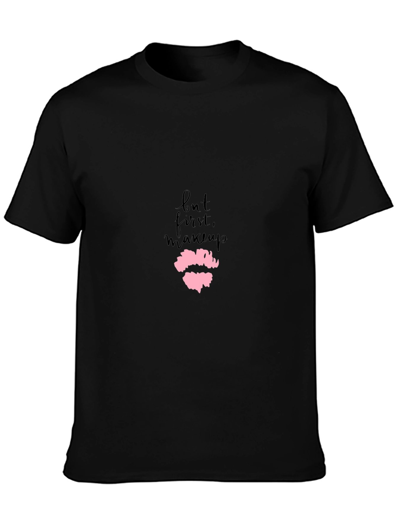But First Makeup - Graphic Tee