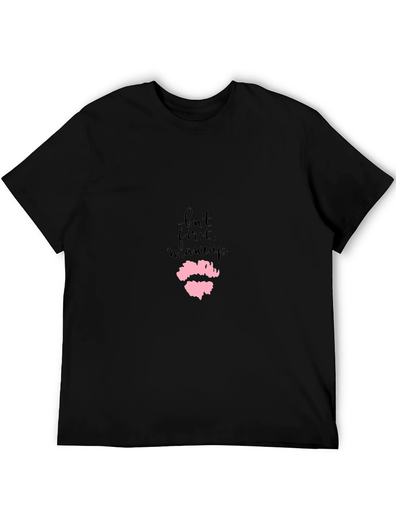 But First Makeup - Graphic Tee