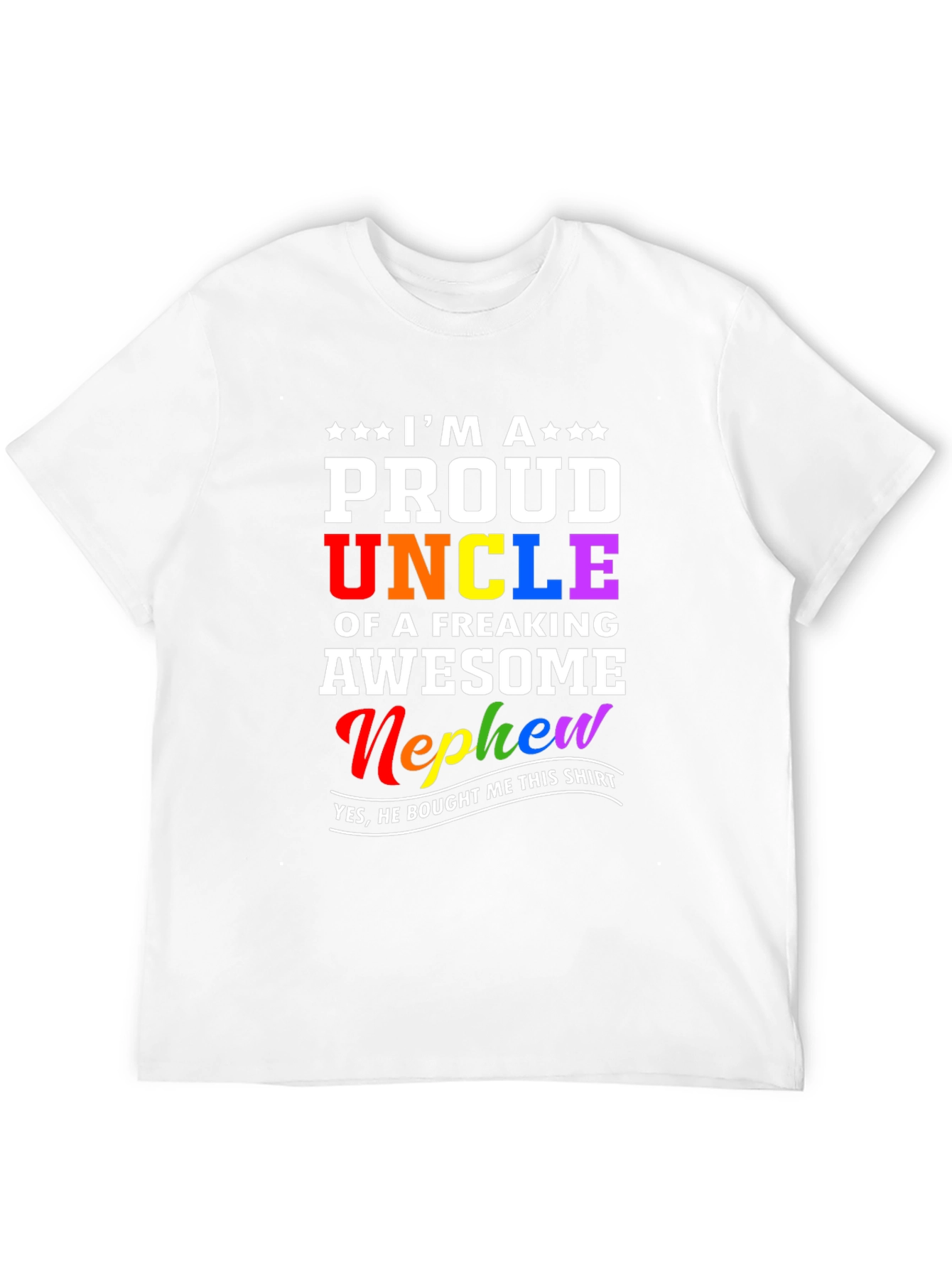 Proud Uncle T-Shirt - Freaking Awesome Nephew Gift