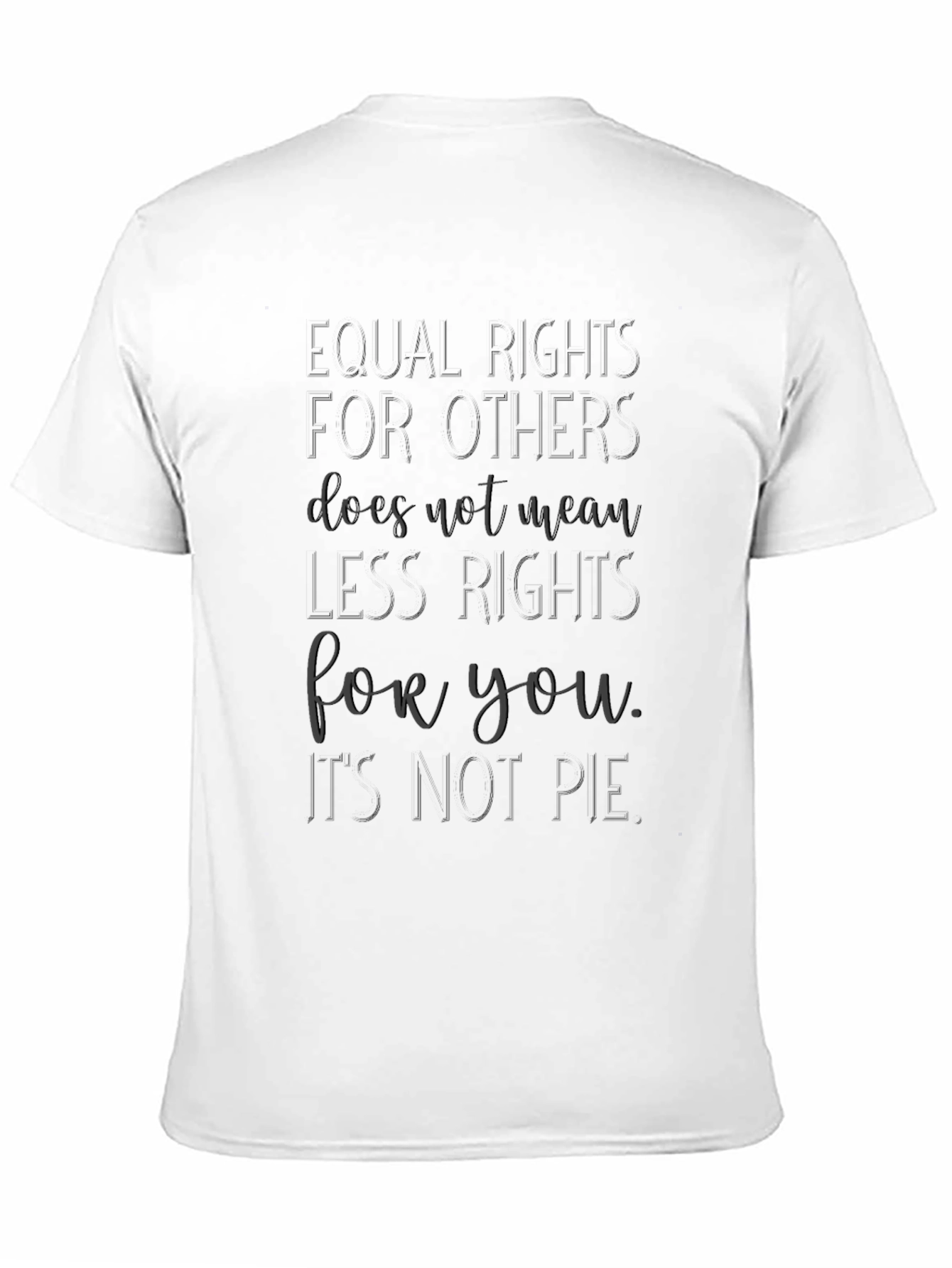 Equal Rights T-Shirt -  Soft Cotton Blend