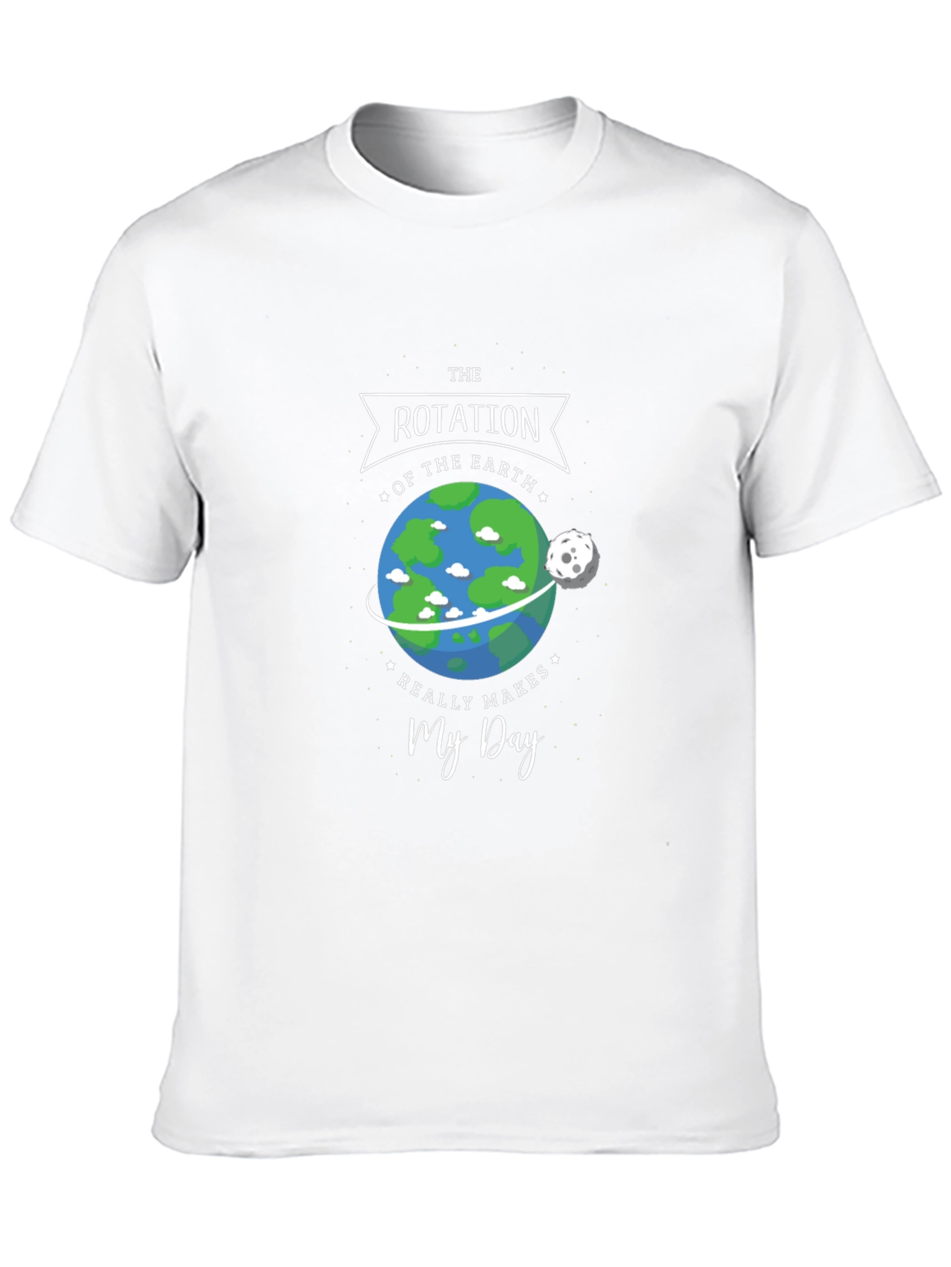Earth Rotation Makes My Day Graphic Tee