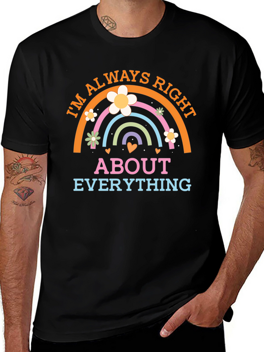 Im Always Right T-Shirt