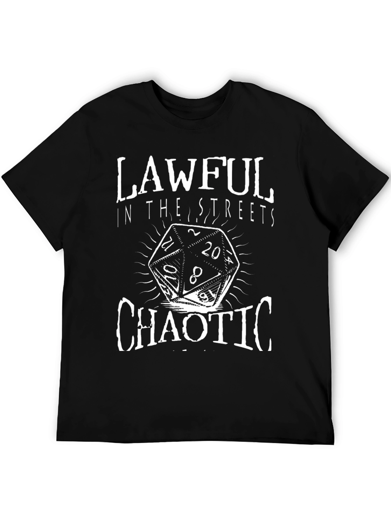 Lawful In The Streets Chaotic T-Shirt