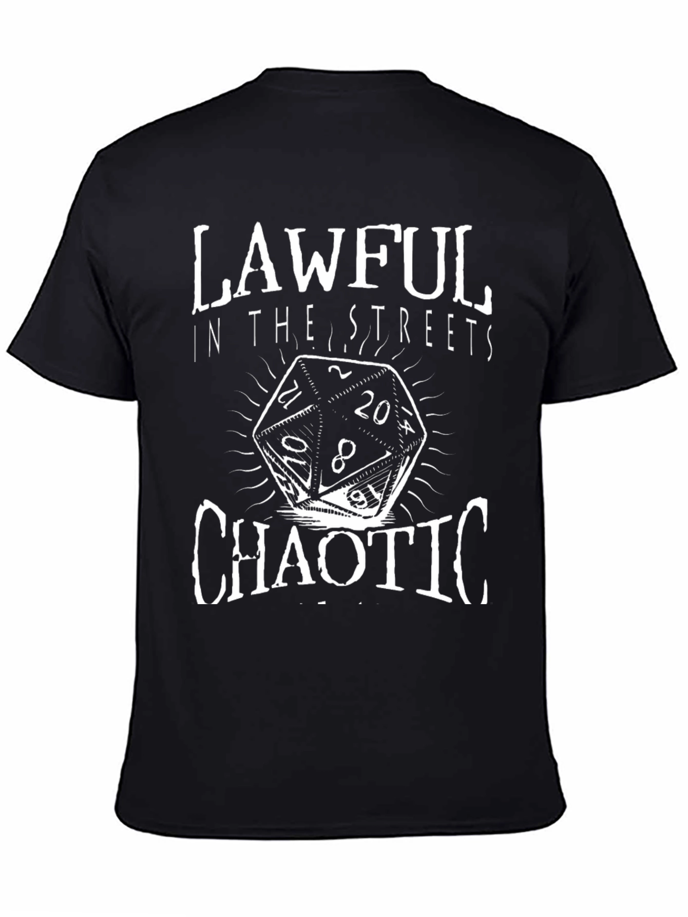Lawful In The Streets Chaotic T-Shirt
