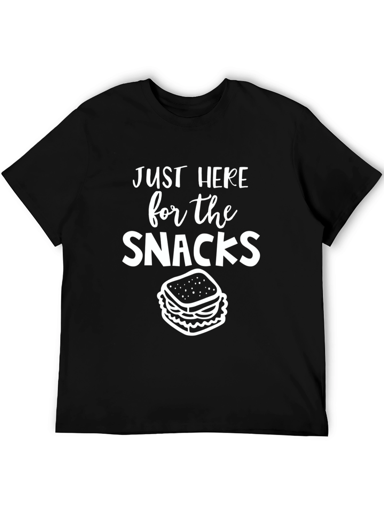 Just Here for Snacks T-Shirt