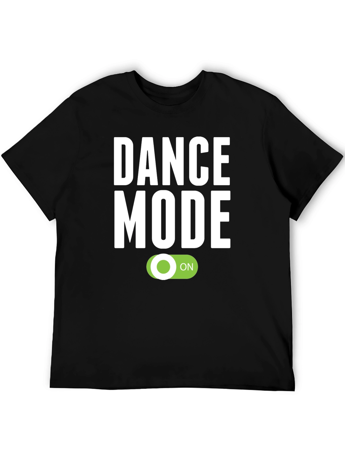 Dance Mode ON Graphic T-Shirt