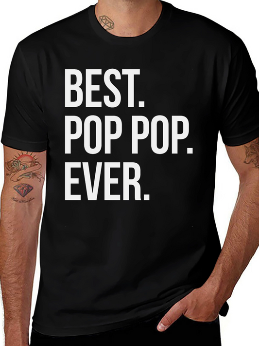 Best Pop Pop Ever T-Shirt