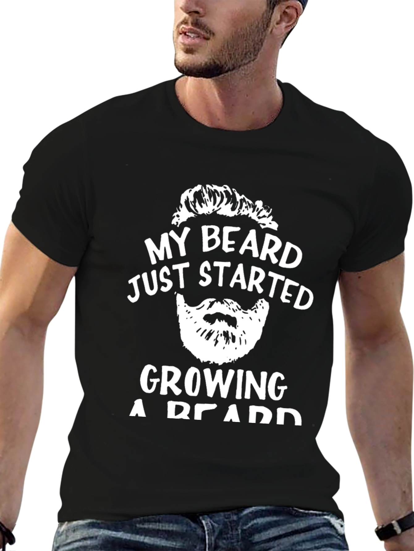 My Beard Started Growing T-Shirt - Funny Graphic Tee