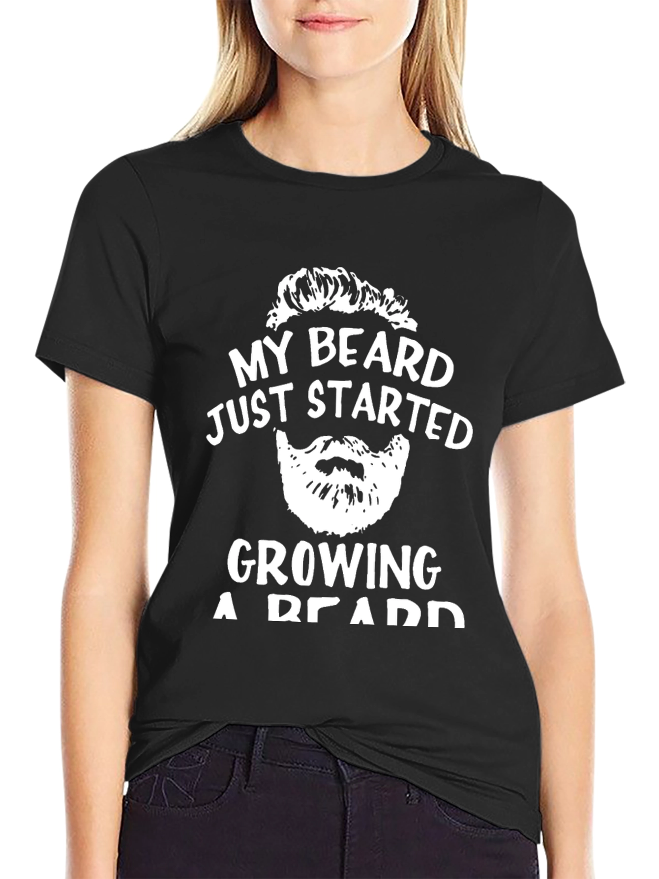 My Beard Started Growing T-Shirt - Funny Graphic Tee