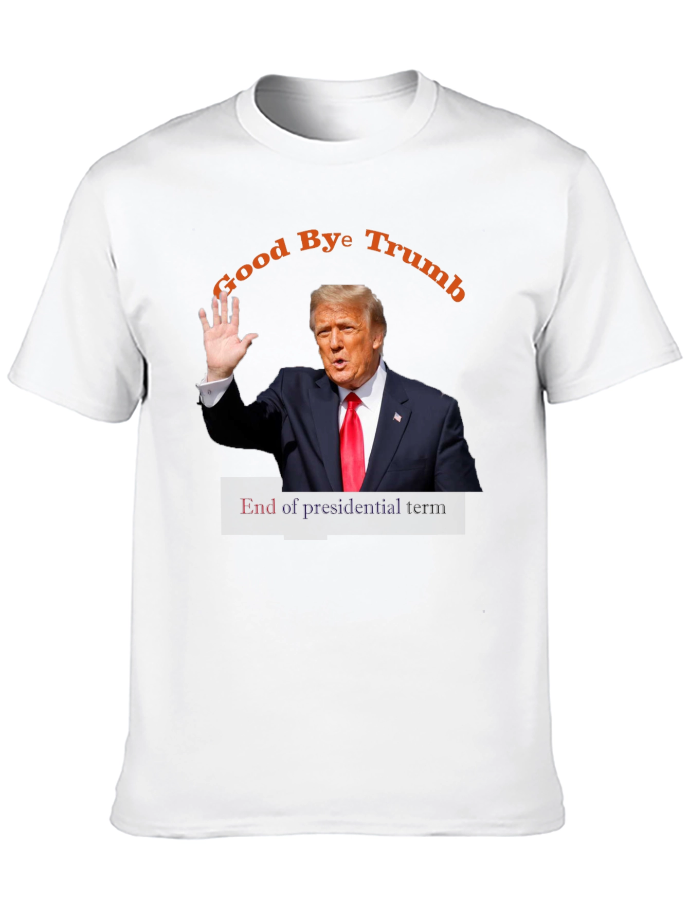Goodbye Trump Political T-Shirt