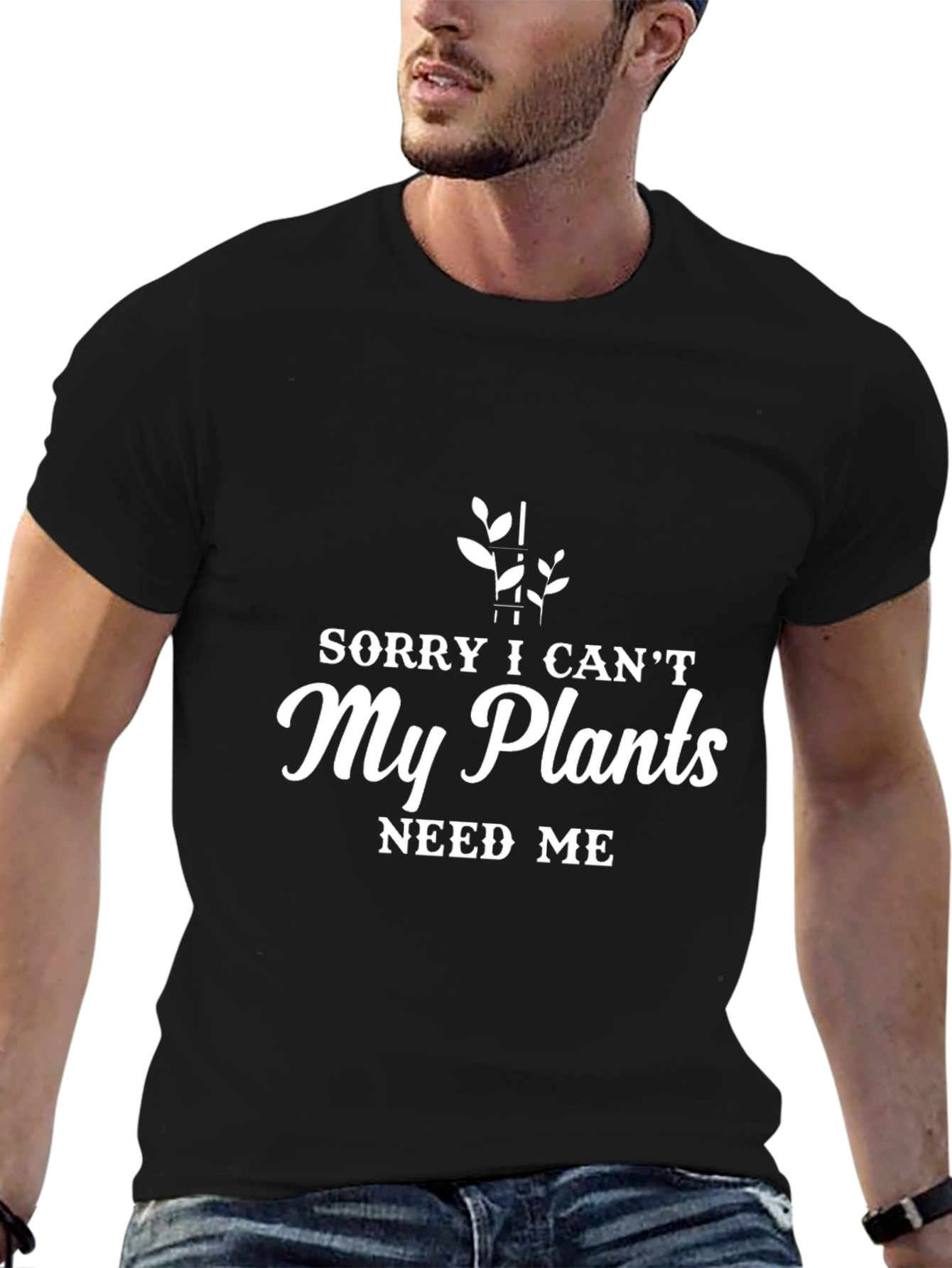 Plant Lover Graphic T-Shirt: Sorry I Cant