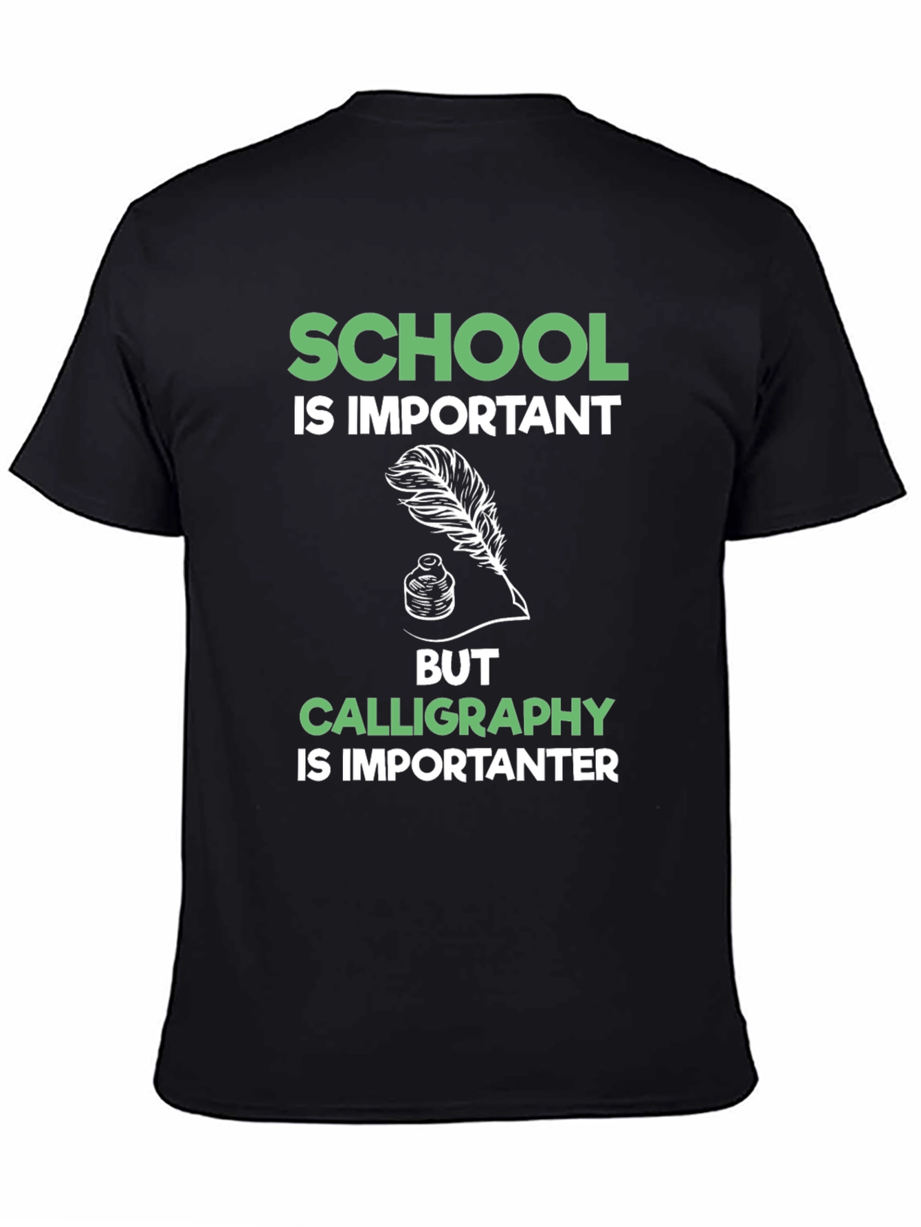 Calligraphy is Importanter T-Shirt - Funny School Tee