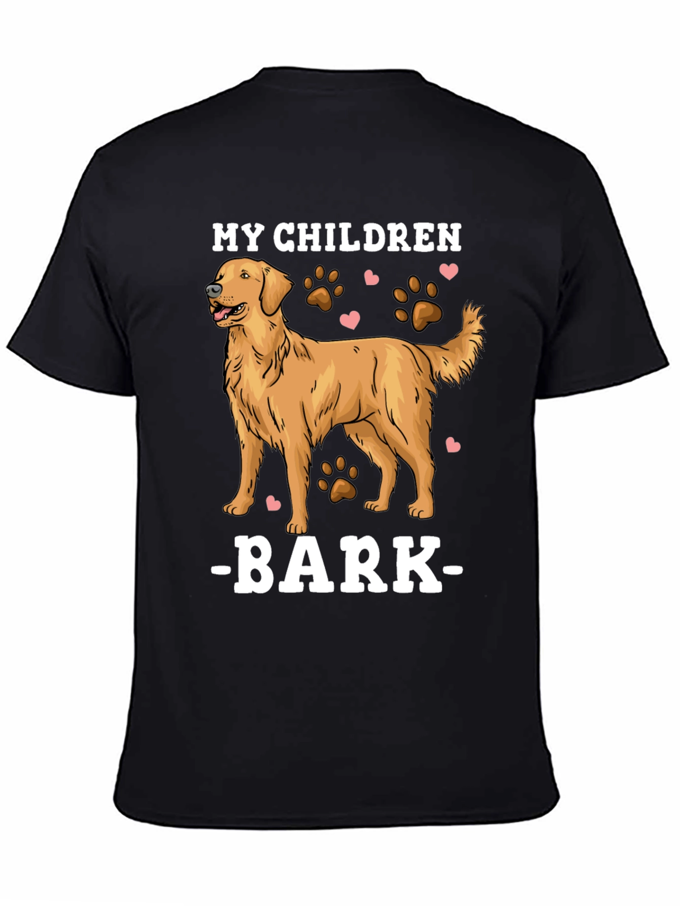 My Children Bark - Dog Lover T-Shirt