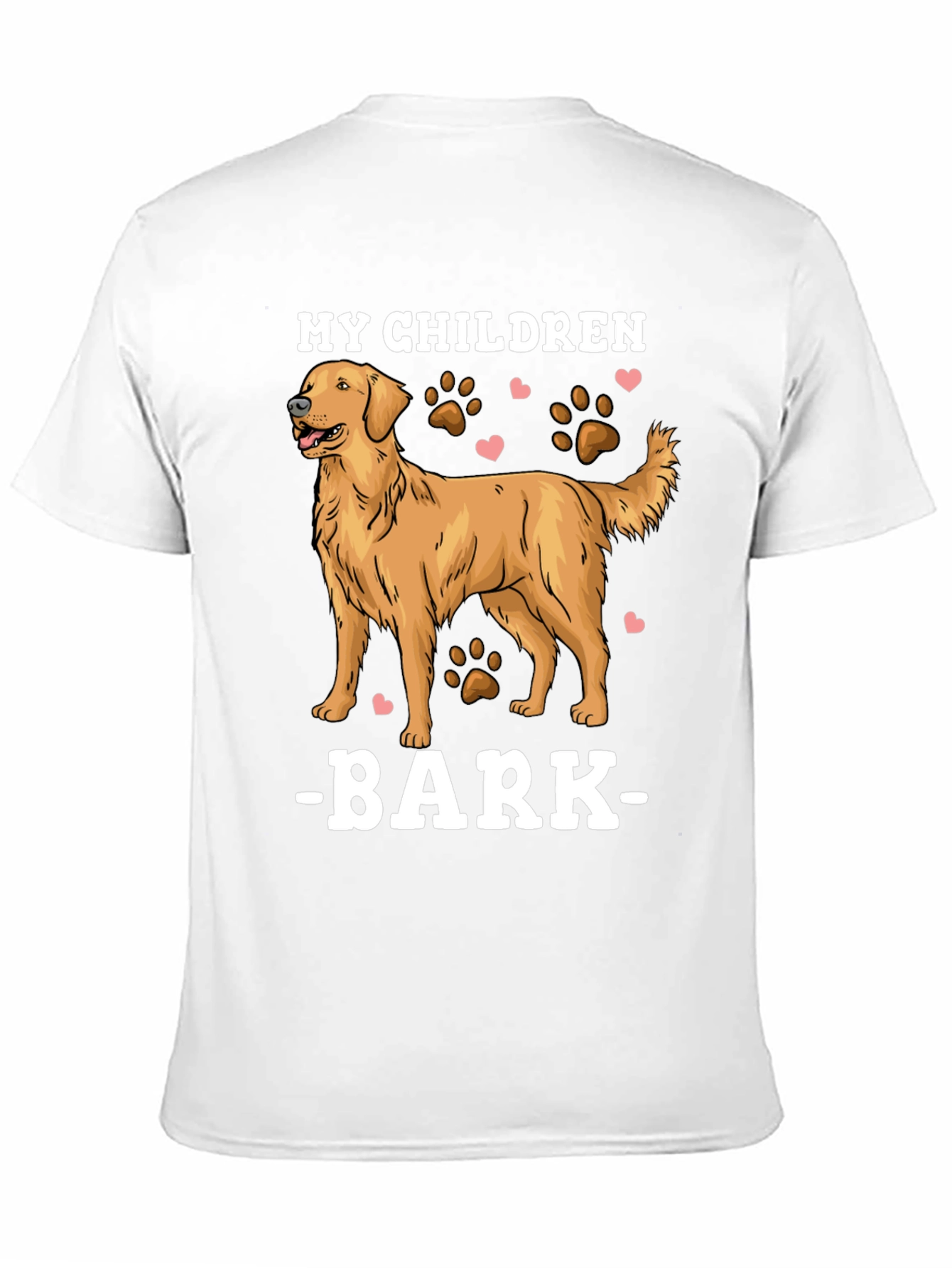 My Children Bark - Dog Lover T-Shirt