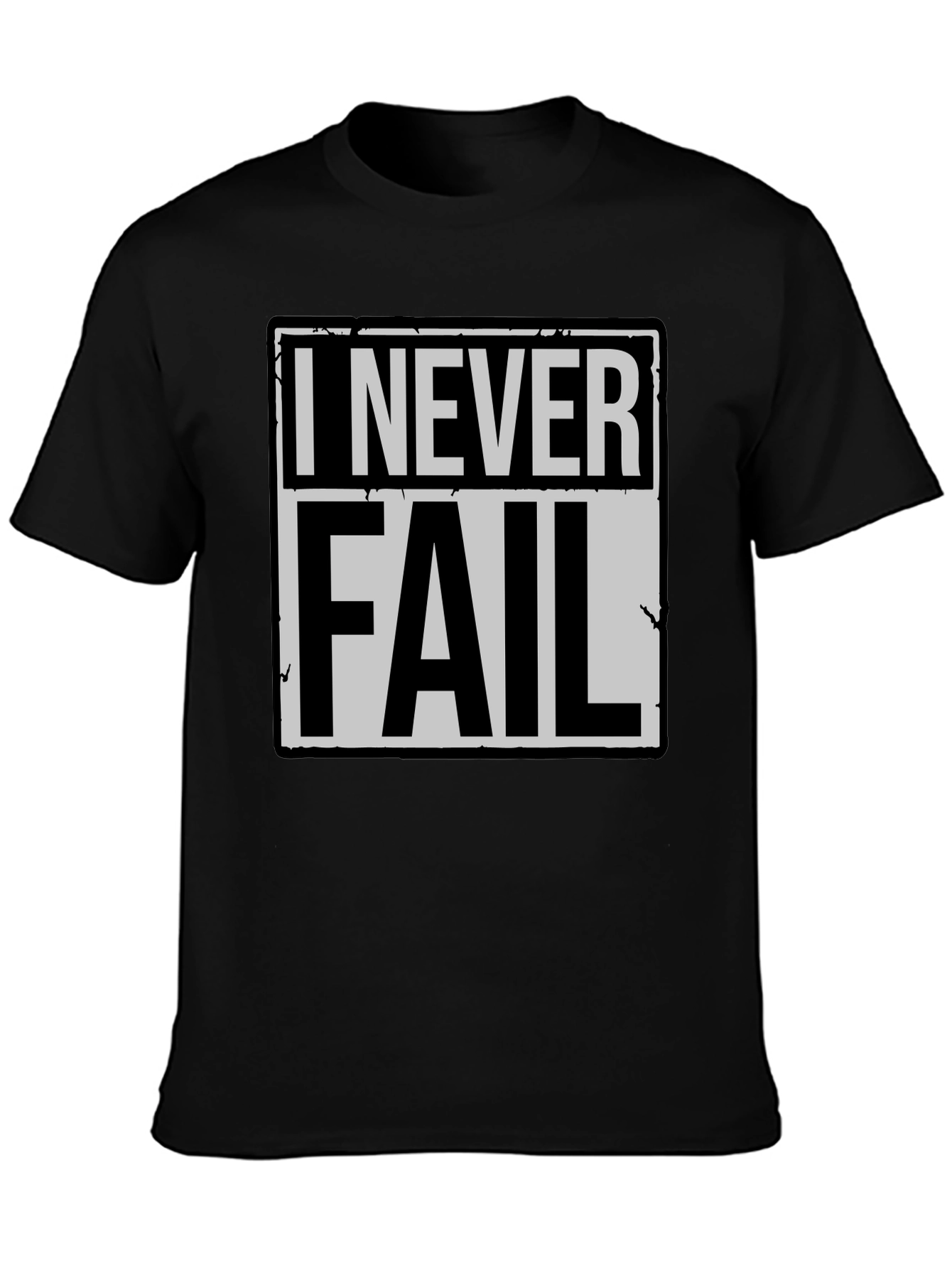 I Never Fail Graphic Tee - Bold Statement T-Shirt