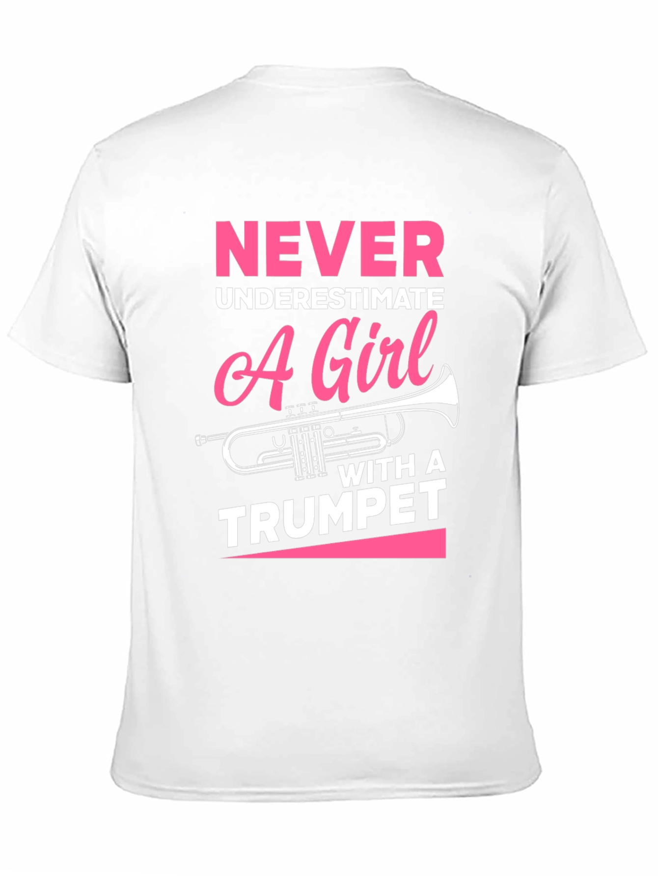 Never Underestimate Trumpet Girl T-Shirt