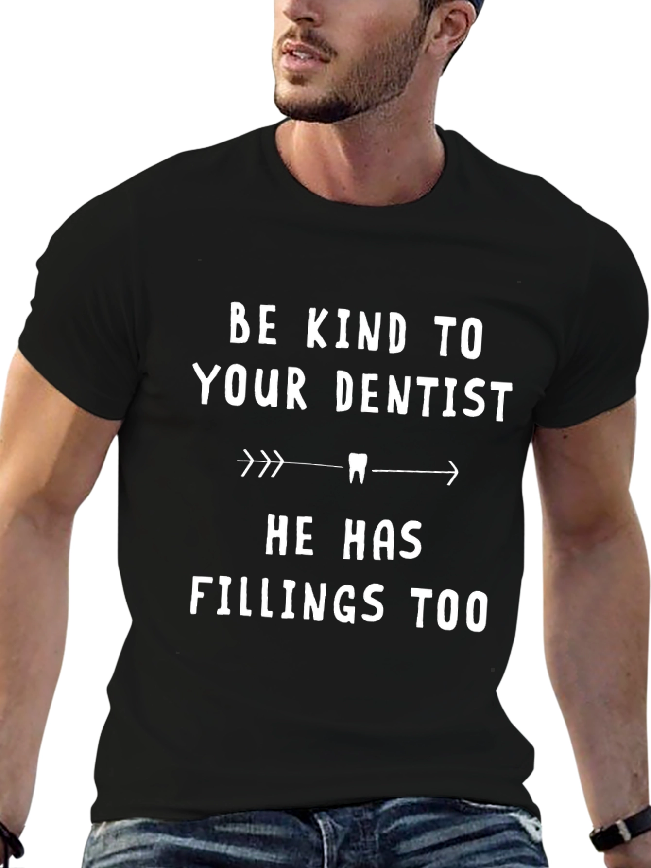 Funny Dentist Shirt: Be Kind Fillings Too!