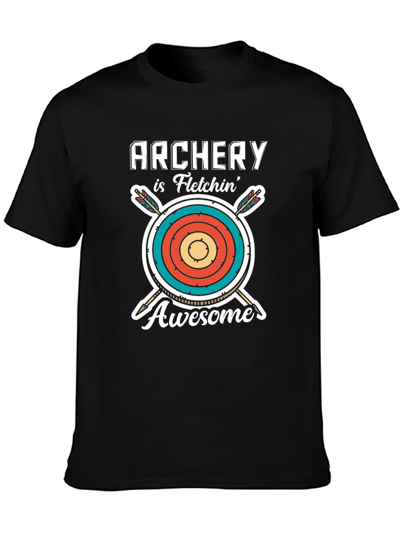Archery is Fletchin Awesome T-Shirt