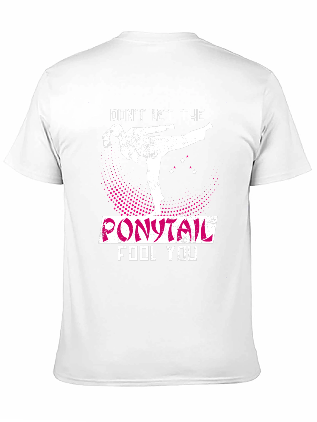Dont Let The Ponytail Fool You Karate T-Shirt