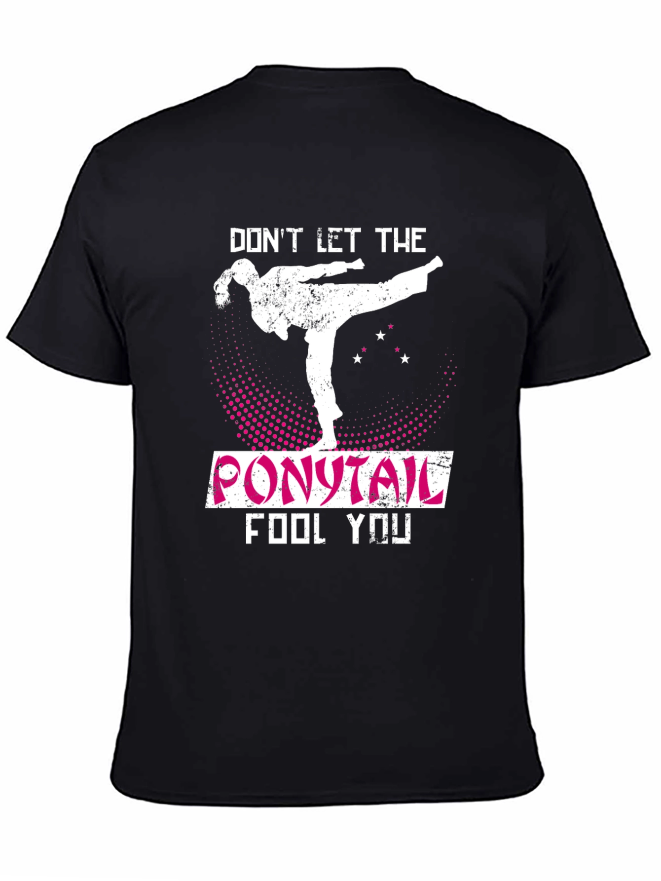 Dont Let The Ponytail Fool You Karate T-Shirt