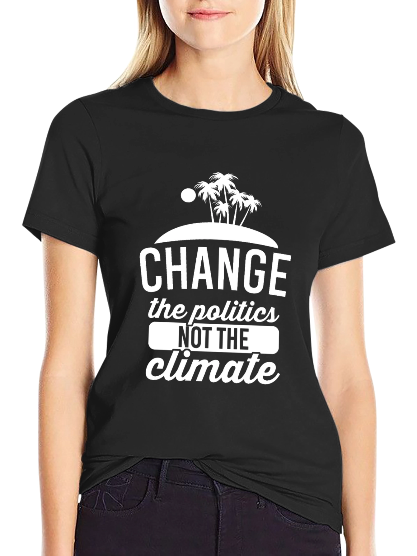 Change Politics Not Climate Black T-Shirt