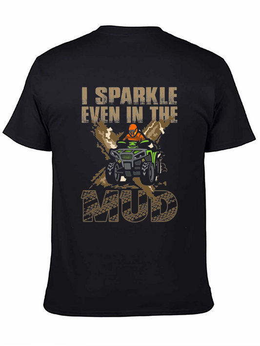 I Sparkle Even In The Mud Black T-Shirt