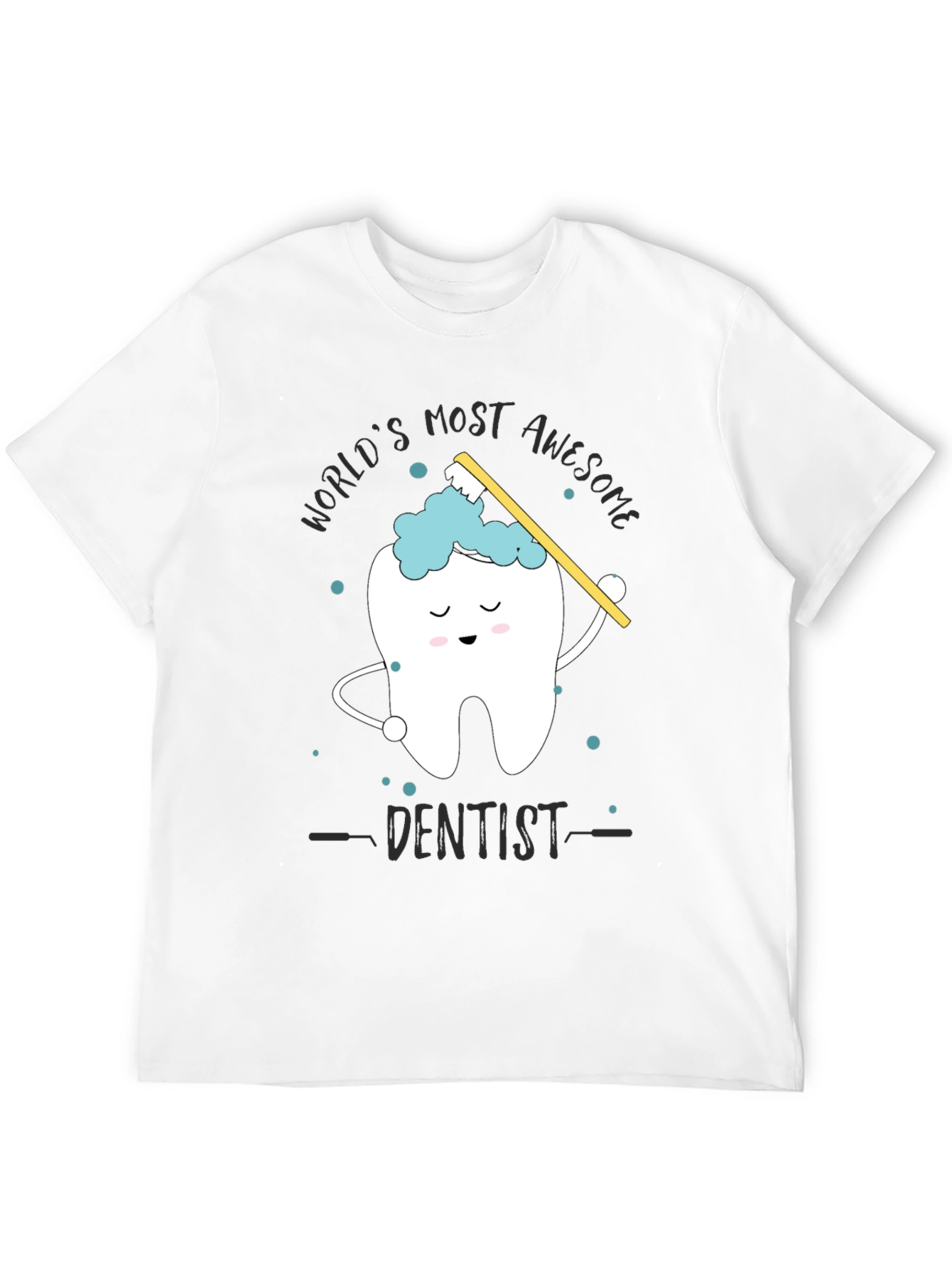 Awesome Dentist Graphic Tee - Novelty Dental Shirt