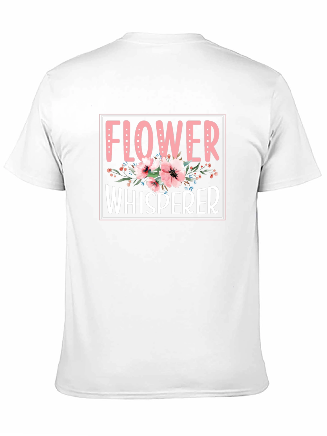 Flower Whisperer Graphic Tee - Garden Lover Shirt