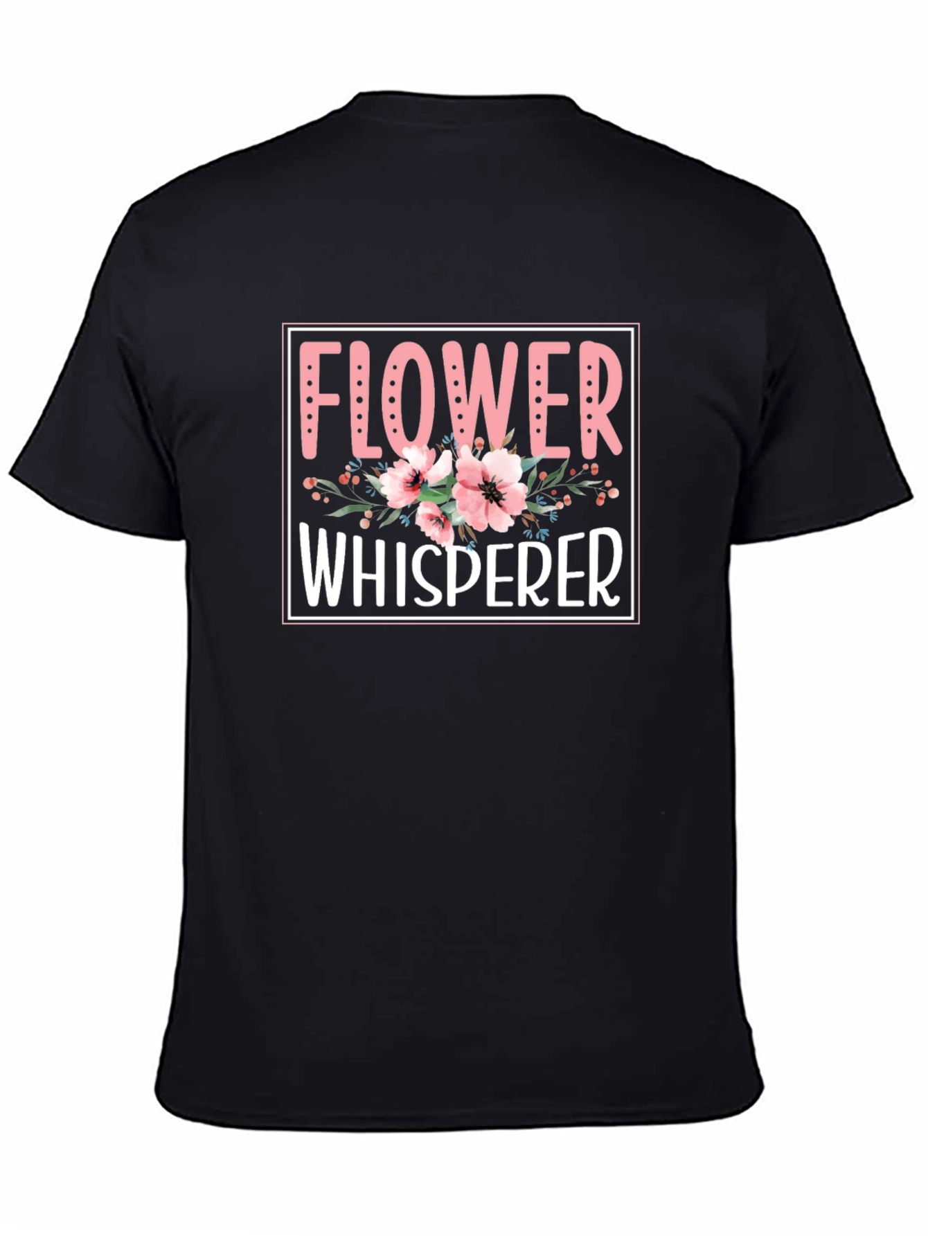 Flower Whisperer Graphic Tee - Garden Lover Shirt