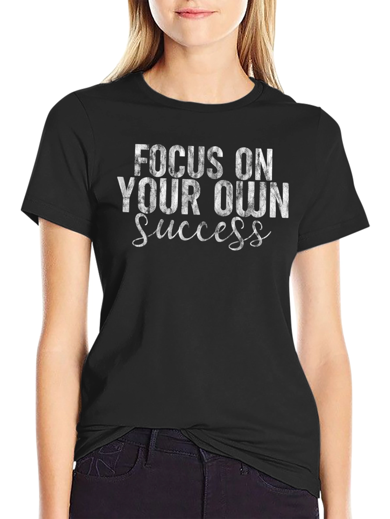 Focus On Your Own Success Graphic T-Shirt