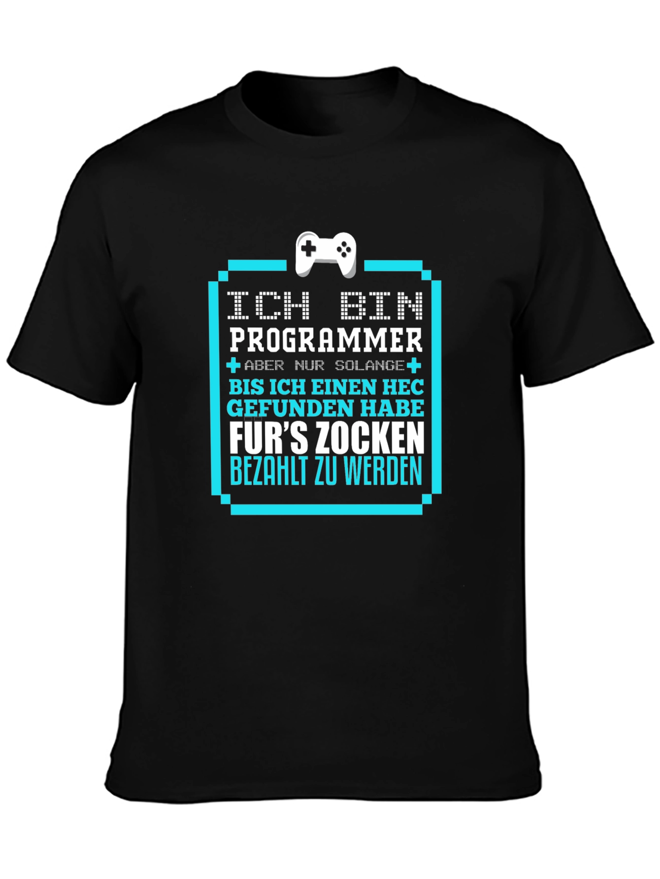 Ich Bin Programmer T-Shirt - Gamer Coder Tee