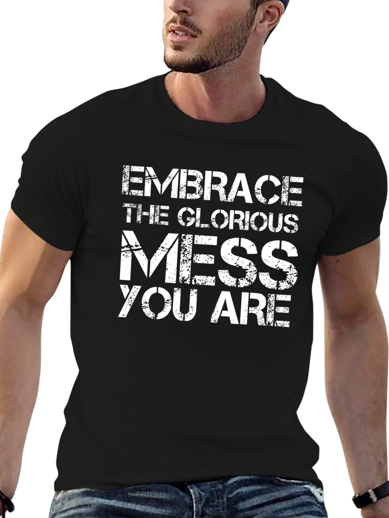 Embrace the Mess Graphic Tee - Inspirational T-Shirt