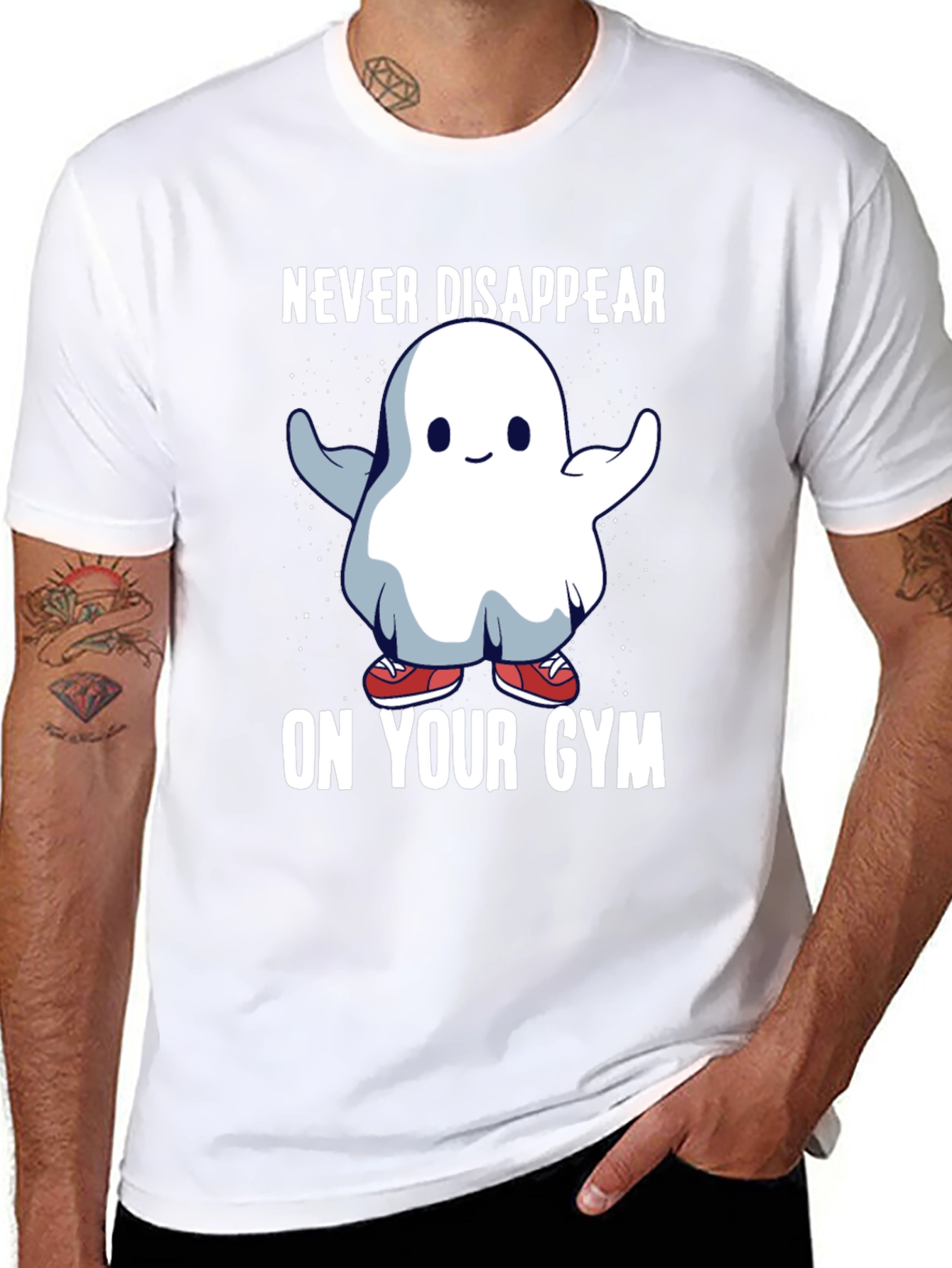 Never Disappear On Your Gym T-Shirt