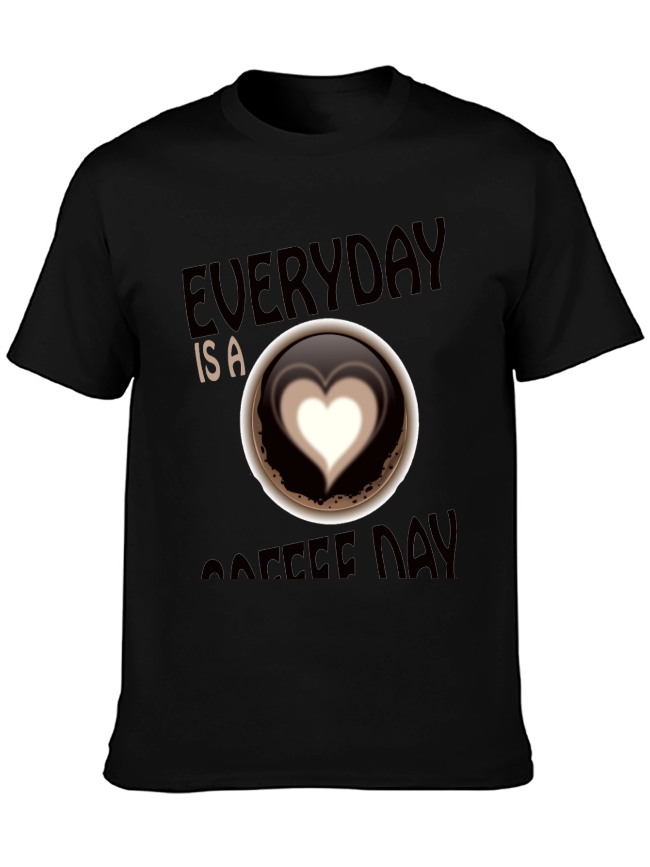 Everyday is Coffee Day T-Shirt
