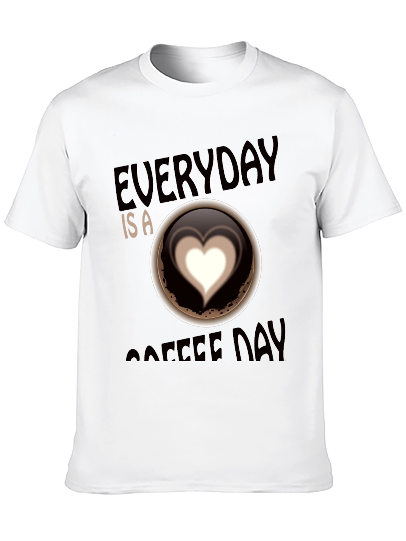 Everyday is Coffee Day T-Shirt