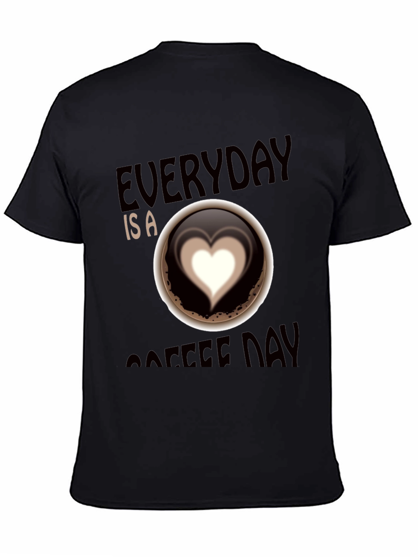 Everyday is Coffee Day T-Shirt